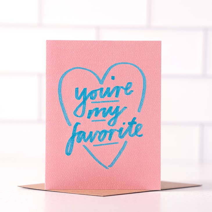 You’re My Favorite | Daydream Prints - Cards