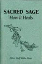 Sacred Sage How It Heals Book | Taos Herb Co. - Book -