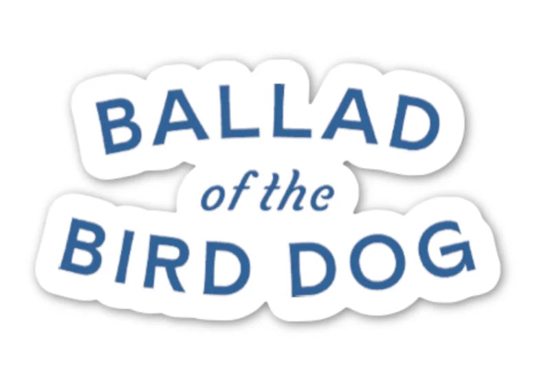 Shop Sticker | Simple Oval Logo Ballad Of The Bird Dog